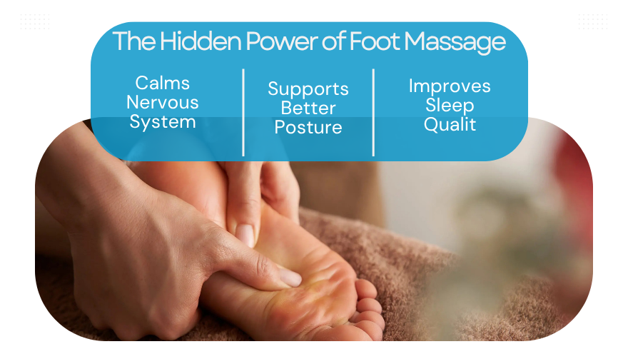 Foot Massage: Powerful Benefits for Your Body, Mind, and Overall Well-Being
